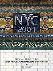 2004 Republican National Convention Official Guide